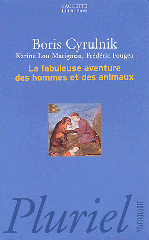 boris cyrulnik la fabuleuse aventure des hommes et des animaux